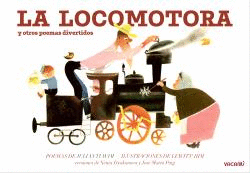 LOCOMOTORA Y OTROS POEMAS DIVERTIDOS LA