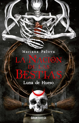 NACION DE LAS BESTIAS LUNA DE HUESO LA