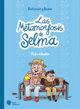 METAMORFOSIS DE SELMA 02 VIDA ABUELA