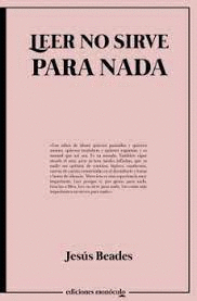 LEER NO SIRVE PARA NADA