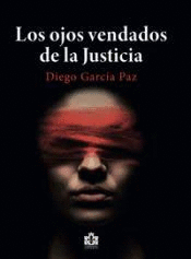 OJOS VENDADOS DE LA JUSTICIA LOS
