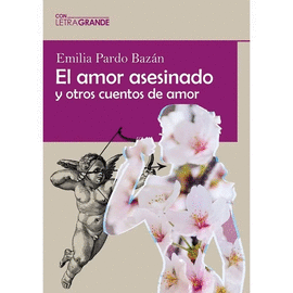 AMOR ASESINADO Y OTROS CUENTOS DE AMAR