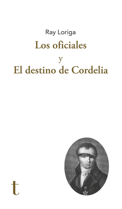 OFICIALES Y EL DESTINO DE CORDELIA LOS