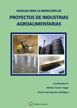 MANUAL DE REDACCION DE PROYECTOS DE INDUSTRIAS AGROALIMENTARIAS