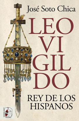 LEOVIGILDO REY DE LOS HISPANOS