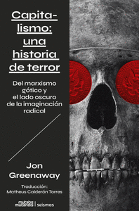 CAPITALISMO UNA HISTORIA DE TERROR