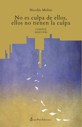 NO ES CULPA DE ELLOS ELLOS NO TIENEN LA CULPA