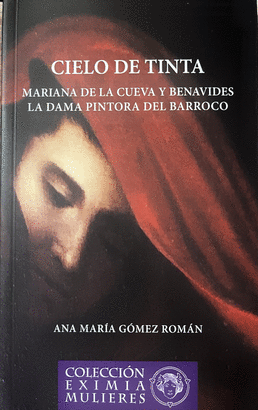 CIELO DE TINTA MARIANA DE LA CUEVA Y BENAVIDES