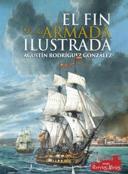FIN DE LA ARMADA ILUSTRADA EL 1808-1833