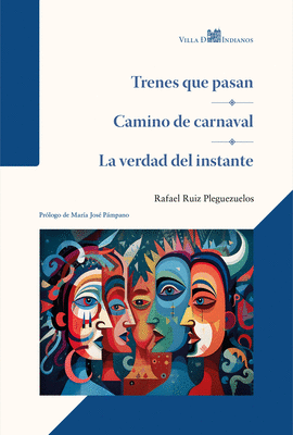 TRENES QUE PASAN / CAMINO DE CARNAVAL / LA VERDAD DEL INSTANTE