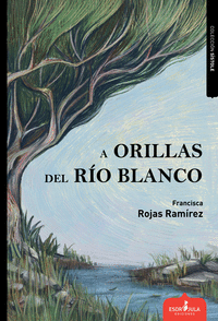 A ORILLAS DEL RIO BLANCO