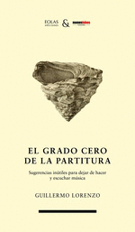 GRADO CERO DE LA PARTITURA EL