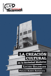 CREACION CULTURAL EN LA SOCIEDAD MODERNA LA