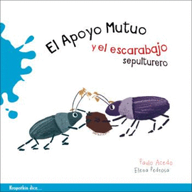 APOYO MUTUO Y EL ESCARABAJO SEPULTURERO EL