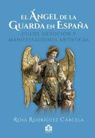 ANGEL DE LA GUARDA EN ESPAÑA EL