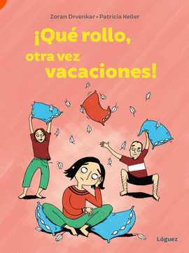 QUÉ ROLLO OTRA VEZ VACACIONES