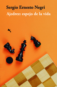 AJEDREZ ESPEJO DE LA VIDA