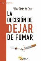 DECISION DE DEJAR DE FUMAR LA