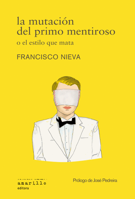MUTACION DEL PRIMO MENTIROSO O ESTILO QUE MATA LA