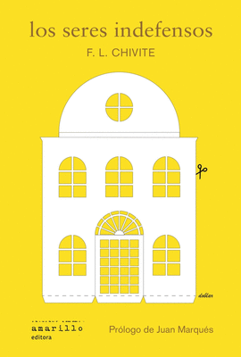 SERES INDEFENSOS LOS