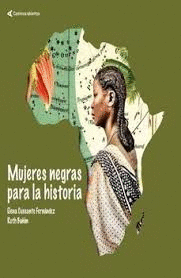 MUJERES NEGRAS PARA LA HISTORIA