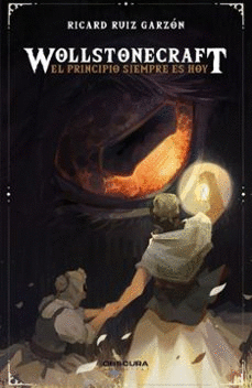 WOLLSTONECRAFT EL PRINCIPIO SIEMPRE ES HOY