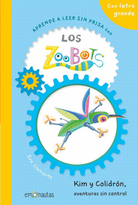 ZOOBOTS 3  KIM Y COLIDRON, AVENTURAS SIN CONTROL