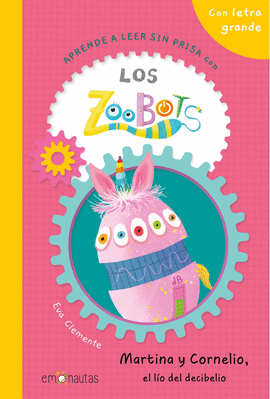ZOOBOTS 06 MARTINA Y CORNELIO EL LIO DEL DECIBELIO