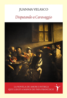 DISPUTANDO A CARAVAGGIO