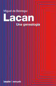 LACAN UNA GENEALOGIA