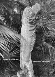 SOBRE LA CREACION DE COSAS ESTETICAS