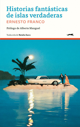 HISTORIAS FANTASTICAS DE ISLAS VERDADERAS