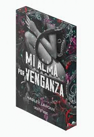 MI ALMA POR VENGANZA EDICIÓN ESPECIAL LIMITADA