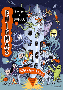 ENIGMAS DETECTIVES A DOMICILIO 9 MISTERIOS MUY ESPACIALES