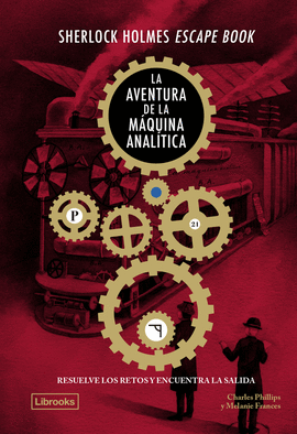SHERLOCK HOLMES ESCAPE BOOK LA AVENTURA DE LA MAQUINA ANALITICA