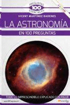 ASTRONOMIA EN 100 PREGUNTAS LA