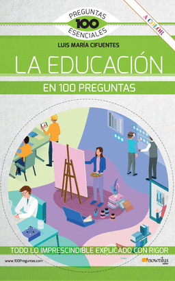 EDUCACION EN 100 PREGUNTAS LA