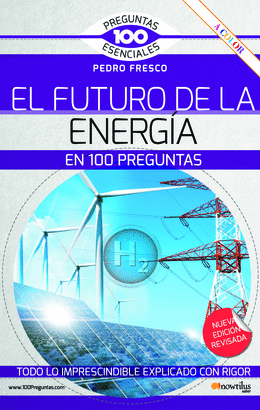 FUTURO DE LA ENERGIA EN 100 PREGUNTAS EL