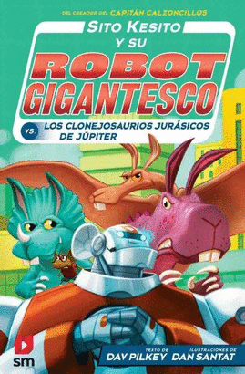 SITO KESITO 05 Y SU ROBOT GIGANTESCO VS CONTRA LOS CLONEJOSAURIOS JURASICOS DE JUPITER