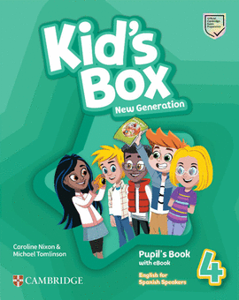 KID'S BOX 4 NEW GENERATION ENGLISH FOR SPANISH SPEAKERS PUPIL'S BOOK WITH
