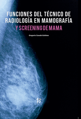 FUNCIONES DEL TECNICO DE RADIOLOGIA EN MAMOGRAFIA