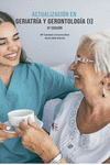 ACTUALIZACION EN GERIATRIA Y GERONTOLOGIA I  6 EDICION