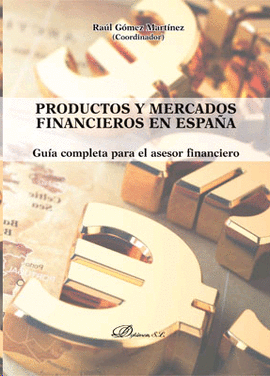 PRODUCTOS Y MERCADOS FINANCIEROS EN ESPAÑA