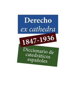 DERECHO EX CATHEDRA 1847 1936