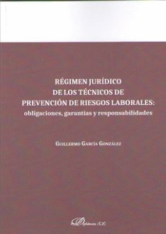 REGIMEN JURIDICO DE LOS TECNICOS DE PREVENCION DE RIESGOS LABORALES