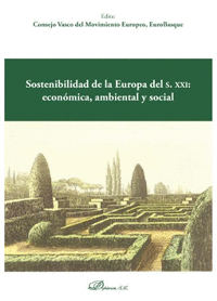 SOSTENIBILIDAD DE LA EUROPA DEL S XXI ECONÓMICA AMBIENTAL Y SOCIAL