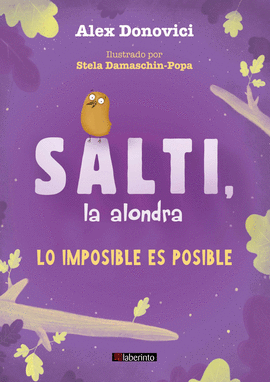 SALTI LA ALONDRA LO IMPOSIBLE ES POSIBLE
