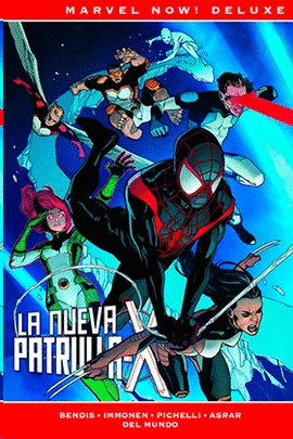 PATRULLA X DE BRIAN MICHAEL BENDIS LA N 06 MARVEL NOW DELUXE