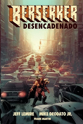 BERSERKER DESENCADENADO N 01