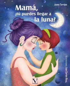 MAMA TU PUEDES LLEGAR A LA LUNA